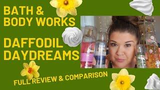 Unveiling Daffodil Daydreams: Bath & Body Works Easter Scent Review & Comparison!