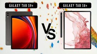 Samsung Galaxy Tab S9+ VS Samsung Galaxy Tab S8+