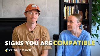 Signs You're Compatible with Someone | CatholicMatch Dating Advice