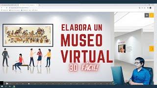 Cómo crear un Museo Virtual o Galerías de Exposición en 3D