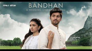 Bandhan‍️‍Wedding Song | Shaadi wedding songs | Hindi wedding songs | Masih Song | Jesus Songs |