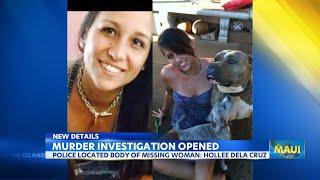 Maui Police open murder investigation in case of missing woman Hollee Dela Cruz