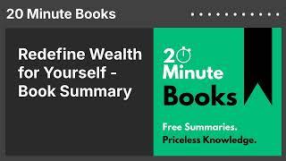 Redefine Wealth for Yourself - Book Summary