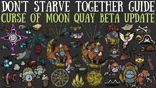 Curse of Moon Quay Update - Don't Starve Together Guide [BETA]