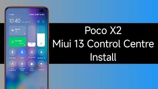 Poco X2 Miui 13 Control Centre Install | Miui 13 Control Centre Install Poco X2