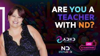 Are You A Teacher with ND #neurodivergentsupport #teachersupport #professionaldevelopment #adhd