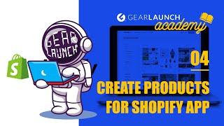 [G-ACADEMY] 4. CREATE PRODUCTS FOR SHOPIFY APP