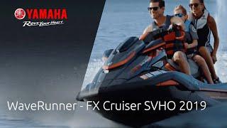 Yamaha Marine - WaveRunner – 2019 FX Cruiser SVHO