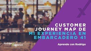 RodrigoXperience - Customer Journey Map: Embarcadero 41