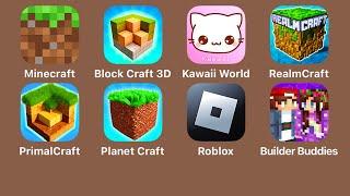 Minecraft+Block Craft 3D+Kawaii World+Realm Craft+Primal Craft+Planet Craft+Roblox+Builder Buddies