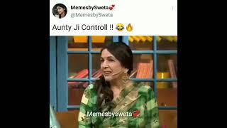 Aunty ji control | Aunty Funny Thig life 