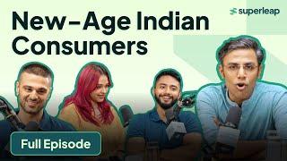 New-Age Indian Consumers | Superleap Podcast ft. Arindam, Mikhil, & Yushika ️ Biswa | Ep 01