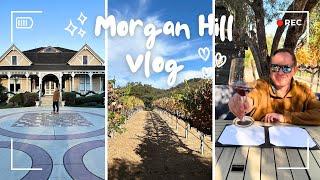 WELCOME TO MORGAN HILL - WINERIES, HIKING, and FARMERS MARKET #travelvlog