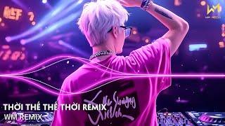 THỜI THẾ THẾ THỜI REMIX TIKTOK - GIỮA BAO NHIÊU BỘN BỀ CỦA CUỘC SỐNG REMIX - NHẠC REMIX TIKTOK 2025