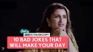 Best Of FilterCopy | 10 Bad Jokes That Will Make Your Day