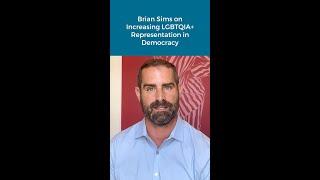 Brian Sims on Increasing LGBTQIA+ Representation in Democracy