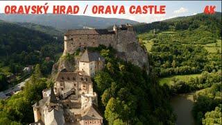 ORAVSKÝ HRAD (ORAVA CASTLE) 4K