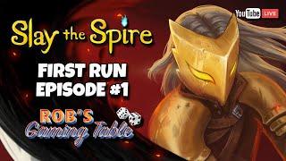 Slay the Spire - First Run Episode 1