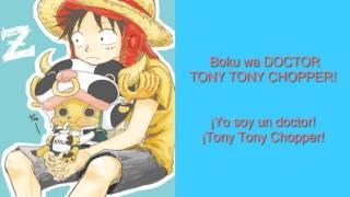 Luffy and Chopper - Dr. Tony Tony Chopper (Lyrics) (Sub. español)