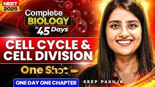 Complete Biology in 45 Days | Cell Cycle & Cell Division in One Shot | Seep Pahuja