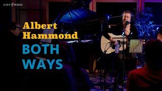 ALBERT HAMMOND 'Both Ways' - Official Video - New Album 'Body Of Work' Out Now