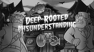 Gravity Falls: Deep Woods - Deep-Rooted Misunderstanding
