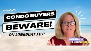 Longboat Key Buyer Beware