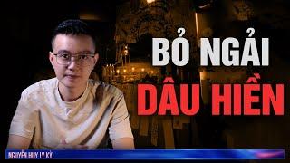 BỎ NGẢI DÂU HIỀN  - Chuyện ma bùa ngải tâm linh Nguyễn Huy kể