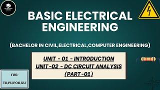 Introduction & DC Circuit Analysis (Part-01) | Basic Electrical Engineering|Bachelor in Engineering|