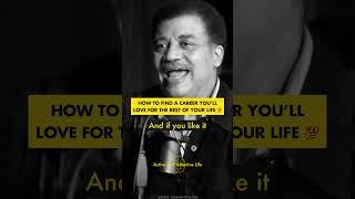  DO THIS TO FIND A FULFILLING CAREER by Neil deGrasse Tyson #happiness #meaning #career