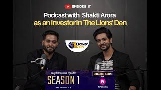 Just Conversations with Faheem B - Featuring Shakti Arora | The Lions' Den Investor Special