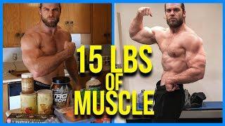 I Put on 15 Pounds of Muscle, Here's How | Full Workout & Meal Daily Routine