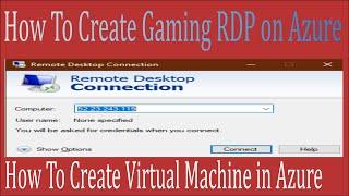 How to Create Gaming RDP in azure Free