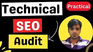 Technical SEO Audit || Technical SEO Practical || SEO
