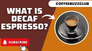 What is Decaf Coffee? | Coffee Buzz Club |