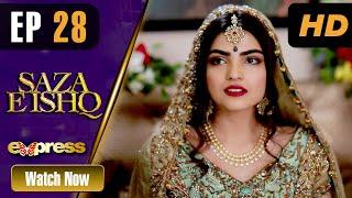 Pakistani Drama | Saza e Ishq - Episode 28 | Azfar, Hamayun, Anmol | ET1 | Express TV Dramas