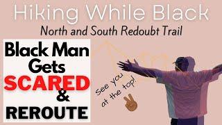 Hiking While Black: North and South Redoubt Trail