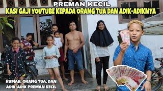 Preman kecil kasi gaji YouTube kepada orang tua dan adik-adiknya!