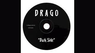 Drago - Dark Side