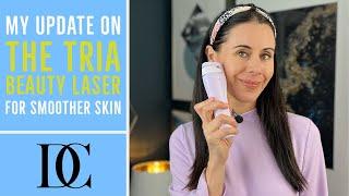 ad My Update On The Tria Beauty Laser For Smoother Skin