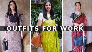 Work Outfits Part 2 - Indian Ethnic wear