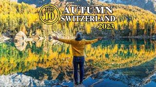 Top 10 AUTUMN Switzerland – Highlights in October November - Best Things to Do in Fall Season