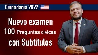 NUEVO EXAMEN DE LAS 100 PREGUNTAS CIVICAS