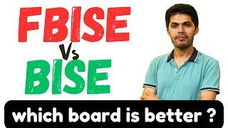 BISE vs FBISE: Which board is better ?