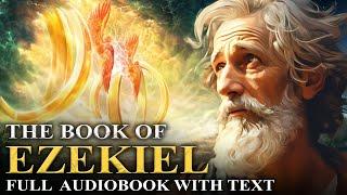 THE BOOK OF EZEKIEL  Symbols, Prophecies, Judgement - Full Audiobook With Text