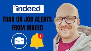 How to Turn On Job Alerts from Indeed