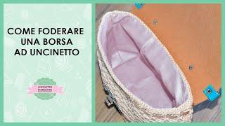 Come foderare una borsa uncinetto | Uncinetto d'Argento