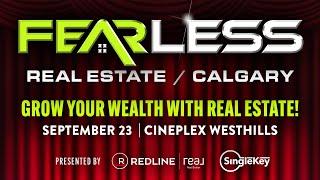 FEARLESS Real Estate / Calgary - Live Investment Event