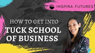 How to Get Into Tuck School of Business | Inspira Futures