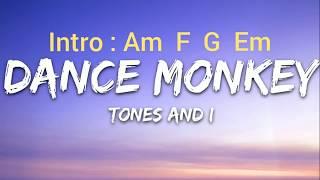 CHORD Tones and I - Dance Monkey ( Lyrics chord )